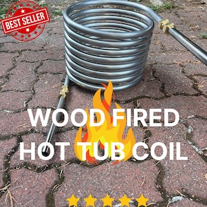 May include: A coiled metal hot tub coil with brass fittings. The words "WOOD FIRED HOT TUB COIL" are displayed with a flame graphic. A "BEST SELLER" badge is in the upper left corner.