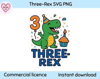 Three Rex Birthday SVG PNG – Dinosaur 3rd Birthday Shirt Design – Commercial Use Included
