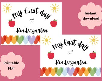 First and Last Day of Kindergarten Sign: Colorful Photo Props (Printable Digital Download)