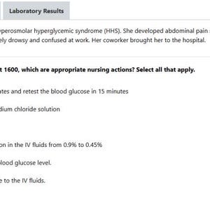 May include: A medical document with text describing a 59-year-old patient with hyperosmolar hyperglycemic syndrome. The document includes a list of nursing actions based on the patient's lab values, with options to select.