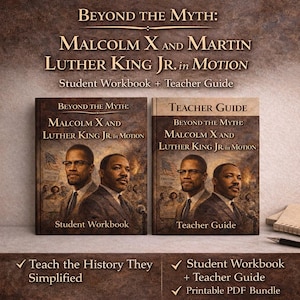May include: Two books titled "Beyond the Myth: Malcolm X and Martin Luther King Jr. in Motion." One is a student workbook, the other a teacher's guide. The covers feature portraits of the historical figures. The text includes "Teach the History They Simplified."