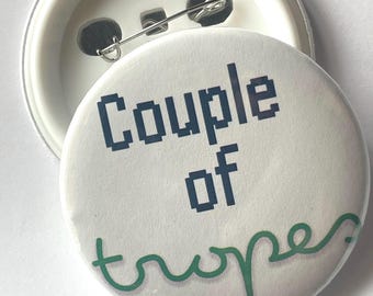 Couple of Tropes – Button Pin