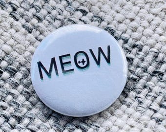 MEOW (I can’t prove it) - Button Pin