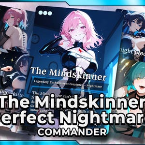 May include: A selection of fantasy art cards with anime-style characters. The cards show the text "The Mindskinner", "Perfect Nightmare", and "Commander". Each card has a unique character design with vibrant colours and detailed artwork.
