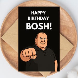 Divertente biglietto di auguri di compleanno di Big John Fisher con meme "Bosh" per lui - Biglietto di auguri umoristico britannico - Download digitale stampabile