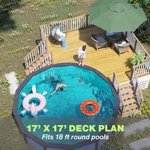 May include: An overhead view of a deck plan with a circular pool. The wooden deck features a green parasol, seating, and steps. The pool has swimmers with inflatable rings. Text on the image reads "17' X 17' DECK PLAN Fits 5.5 m round pools."