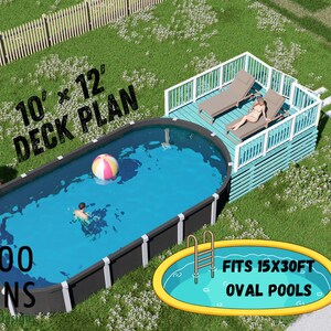 May include: An outdoor scene with a blue oval pool, a deck with lounge chairs, and a pathway. The image includes text that reads "10' x 12' DECK PLAN" and "FITS 15x30FT OVAL POOLS". A person is swimming in the pool.