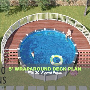 May include: An overhead shot of a circular swimming pool with a wooden deck and white balustrade. The pool is filled with blue water, and a yellow and white inflatable ring floats. Text reads "5' WRAPAROUND DECK PLAN Fits 20' Round Pools".