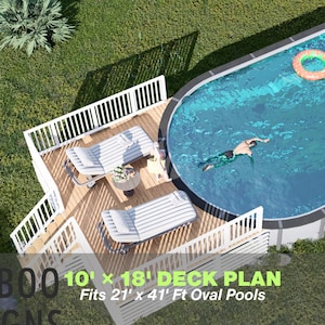 May include: An aerial view of a wooden deck with white railings, two lounge chairs, and an oval swimming pool. Text on the image reads: BAMBOO DESIGNS 10' x 18' DECK PLAN Fits 21' x 41' Ft Oval Pools. A person is swimming in the blue pool water.