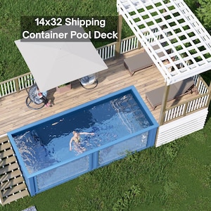 May include: An overhead view of a shipping container pool deck. The deck includes a rectangular pool, a shaded seating area, and a wooden deck. The text "14x32 Shipping Container Pool Deck" is displayed.