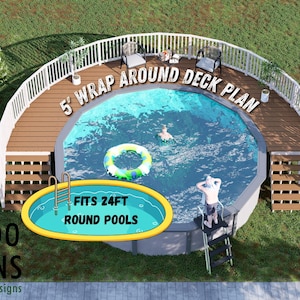 May include: An aerial view of a backyard pool with a wrap-around deck. The deck is made of brown wood and has white railings. The pool is round and has a ladder. Text on the image reads "5' Wrap Around Deck Plan" and "Fits 24ft Round Pools".