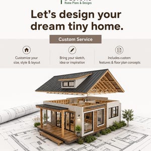 May include: A promotional graphic for Bamboo Designs Home Plans & Designs featuring a 3D model of a tiny home with a detached roof, resting on a blueprint. Text includes: Let's design your dream tiny home, Custom Service, and www.bamboodesigns.com.