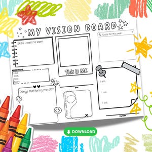 May include: A white vision board with the text "MY VISION BOARD" and sections for goals, skills, favorites, and things that bring joy. The board has a "This is ME" section and a "DOWNLOAD" button. Colorful crayon illustrations and star doodles surround the board.