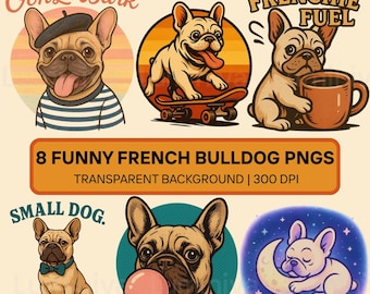 Funny French Bulldog Retro PNG Bundle | Dog Lover Clipart (Digital Download)