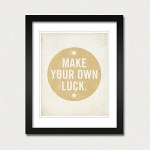 Set of 3 Prints Be Awesome Today, Make Your own Luck, Do Good image 3