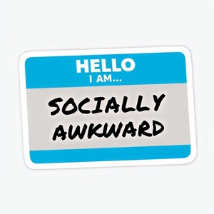 Hello I am socially awkward - art print