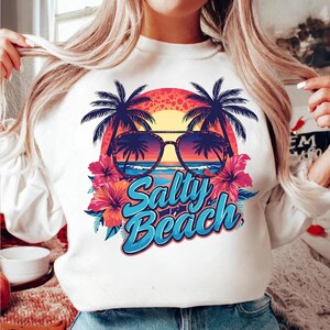 Salty Beach Png, Sublimation Design, Tropical Flowers Png, Colorful Summer Png, Trendy Png, T-Shirt Design, Digital Download Png, DTF