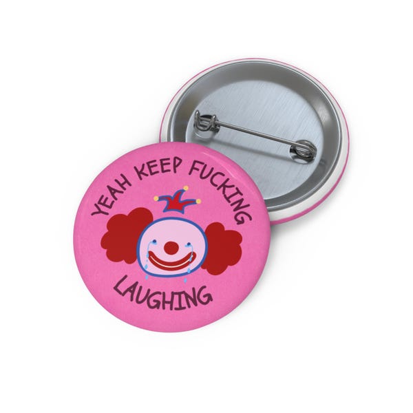 ピンクの笑うピエロのピンボタン - 取り乱した人向け - ピエロ好き、道化師への面白いギャグギフト - 感情バッジ、友人へのギャグプレゼント、