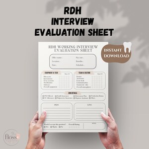 May include: A printed RDH Working Interview Evaluation Sheet featuring sections for office details, equipment and tech ratings, team and culture assessment, job details, pros and cons, and an overall rating. The document includes a tooth icon.