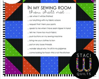 Sewing Room Rules Quilt Pattern with Printed "In my sewing room..." Fabric Panel
