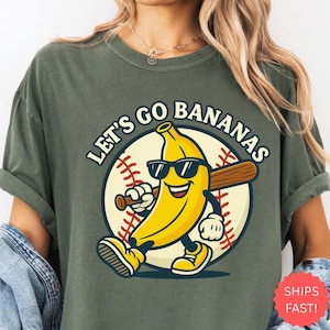 Comfort Colors Lets Go Savannah Bananas Shirt, Funny Baseball Banana Graphic Tee, Matching Banana T-shirt, Cool Humor Baseball Season Tshirt