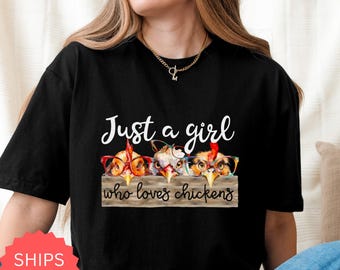 Camiseta "Solo una chica que ama a las gallinas", "Amante de las gallinas", "Mamá gallina", "Loca por las gallinas", "Animal de granja", "Chica granjera"