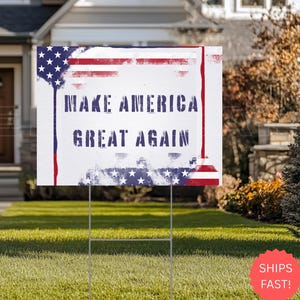Make America Great Again Yard Sign, MAGA Political Yard Sign, Patriotic Outdoor Sign, Conservative Election Decor, Trump Support Sign