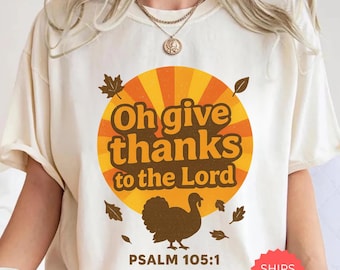 Comfort Colors fall Christian shirt, Give thanks to the Lord bible verse shirt, Religious gift for friend, Cute Christian fall shirt