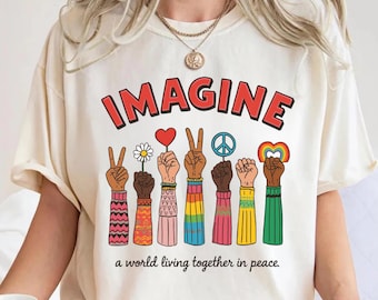 stel je een wereld voor die in vrede samenleeft comfort kleuren shirt, Beatles songteksten shirt, John Lennon muziek, hippie leven, cadeau voor vriend