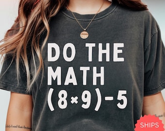 Funny Math Teacher Shirt, 67 Meme Comfort Colors T-Shirt, Math Meme Graphic Tee, Teacher Gift, Classroom Humor Shirt