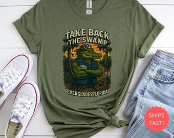 Take Back The Swamp Shirt, Everglades Florida Gator Tee, Funny Political Alligator T-Shirt, Swamp Patriot Gift, Unisex Graphic Tee