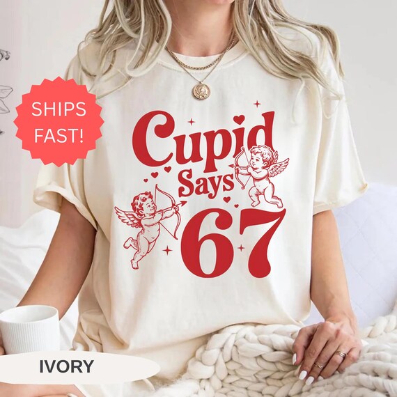 Comfort Colors Cupid Days 67 Love Graphic T-Shirt,Funny 6 7 Valentines Day T-Shirt,6 7 Funny Number Meme T-Shirt,Valentines Day T-Shirt