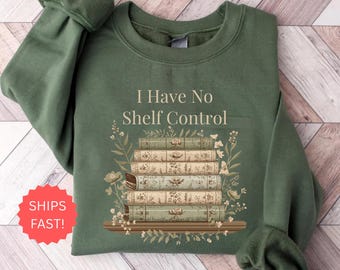 I Have No Shelf Control Shirt, Bookworm Gift, Book T-shirt, Librarian Shirt, Book Lover Shirt, Reading Teacher Shirt, Reading Shirt