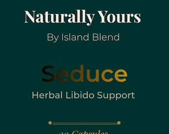 Séduire - Soutien de la libido à base de plantes