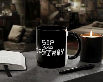 Sip and Destroy Mug | Punk Skate Culture Graphic Coffee Mug