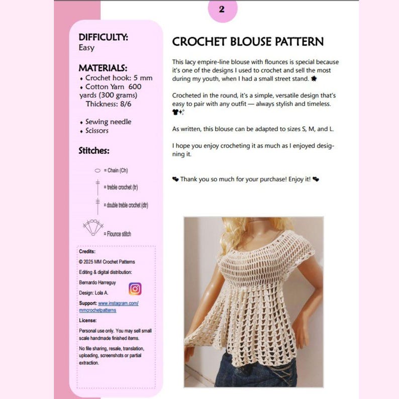 May include: A crochet blouse pattern with a lacy empire-line design. The pattern includes materials like a 5 mm crochet hook and 600 yards of cotton yarn. The difficulty level is easy, and the blouse is designed to be versatile and stylish.