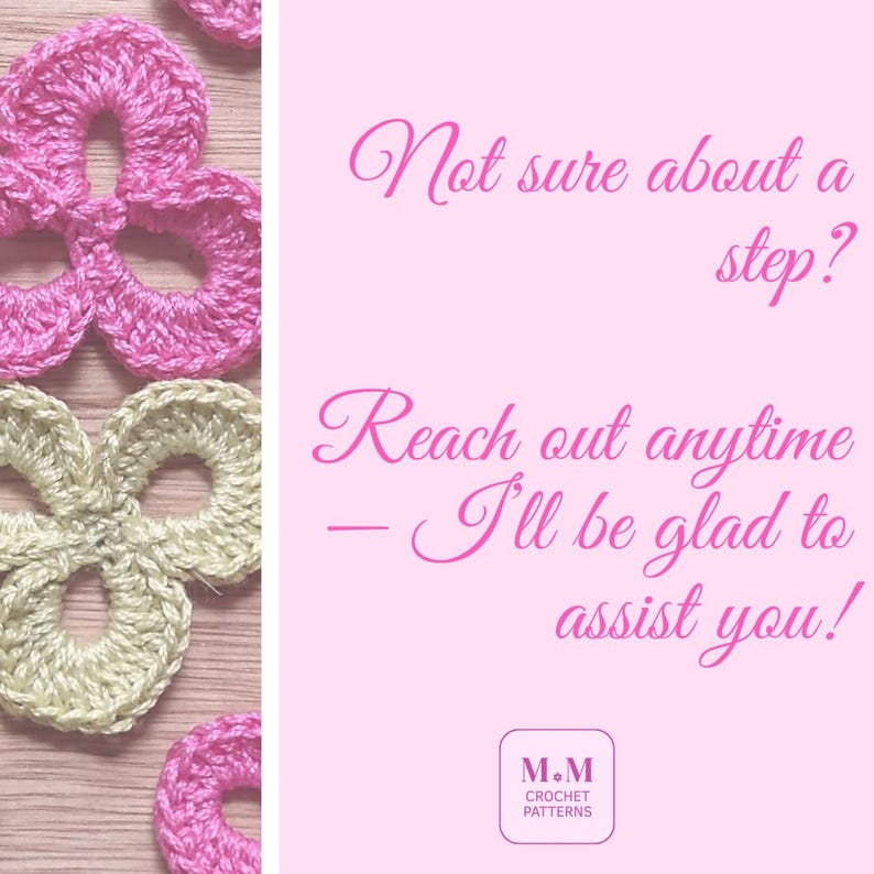 May include: Pink and cream-colored crocheted flower shapes are displayed on a wooden surface. The image includes text that reads, "Not sure about a step? Reach out anytime - I'll be glad to assist you!" The M.M Crochet Patterns logo is also visible.