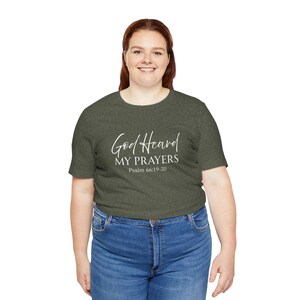 God Heard My Prayers Tee, Psalm 66:19 Bible Scripture Shirt image 4
