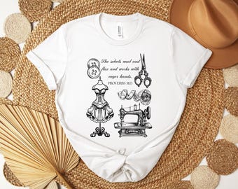 Christian Woman Sewing T-Shirt, Proverbs 31:13, Faith-Based Apparel