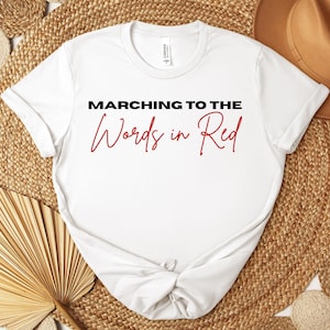 Marching to the Words in Red Christian T-shirt, Bold Faith Tee Inspired by the Red Letters of Jesus, Bible Verse Womens Shirt for Believers
