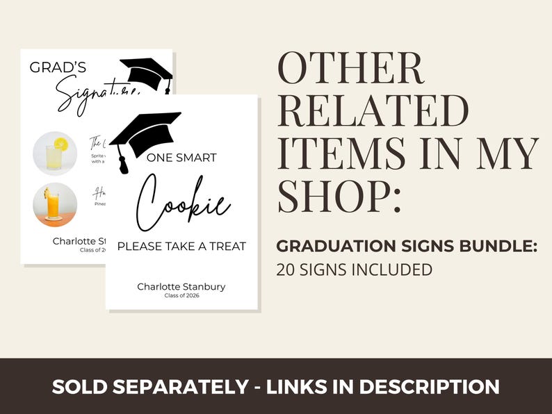 May include: Two white rectangular graduation signs with black text and graphics. One sign reads Grad's Signature with a graduation cap icon. The other reads One Smart Cookie Please Take A Treat with a graduation cap icon and Charlotte Stanbury Class of 2026.