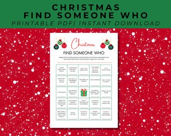 May include: A white printable Christmas Find Someone Who bingo game sheet featuring a grid of twenty-five squares with text prompts, decorated with hanging red and green ornaments and a central green gift box icon, set against a red background.