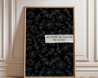 One Dark Window Print: Gothic Floral Book Quote (Digital Download)