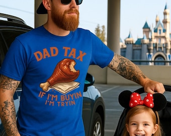 Camiseta divertida de Disney con estampado de muslo de pavo y el impuesto al papá – Camiseta divertida para papás