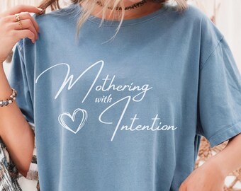 T-shirt Mothering with Intention: zacht katoenen casual T-shirt