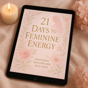 21 Day Feminine Energy Workbook: Self-Love & Soft Life Rituals (Digital Download)