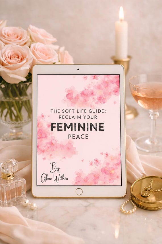 Soft Life Guide eBook | Feminine Energy, Self-Care (Digital Download)