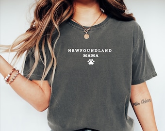 Newfoundland Mama Shirt, Unisex Garment-Dyed T-Shirt, Dog Mom Gift, Animal Lover Apparel, Summer Essential, Dog Lover Tee