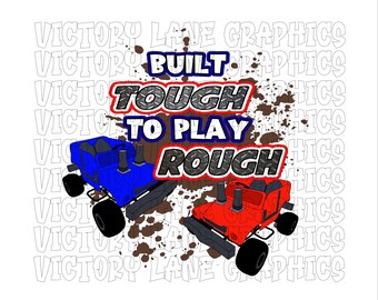 Built Tough To Play Rough Power Wheel -Red/Blue - Digital Downloads - Demolition Derby PNG - Derby Power Wheel