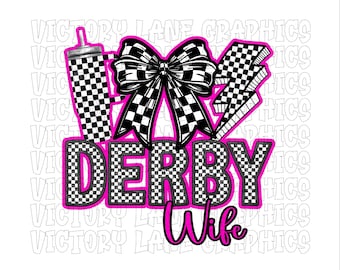 Derby Wife - Pink - Digital Downloads - Demolition Derby PNG